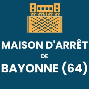 Maison d'arrêt Prison Bayonne