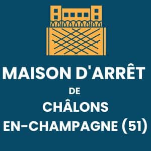 Maison d'arrêt Châlons-en-champagne