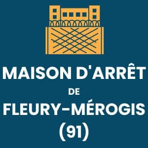 Maison d'arrêt prison Fleury-Mérogis