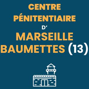 Marseille-Baumettes centre pénitentiaire prison maison d'arrêt