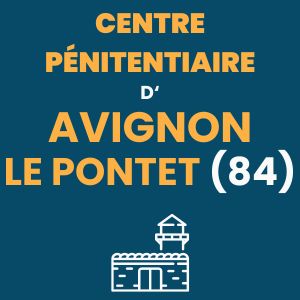 Avignon-le Pontet centre pénitentiaire prison maison d'arrêt