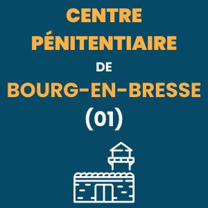 centre pénitentiaire Bourg-en-Bresse