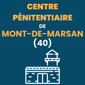 Mont-de-Marsan centre pénitentiaire prison