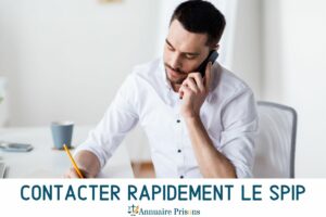 contacter rapidement le spip - service pénitentiaire d'insertion et de probation