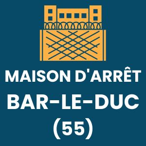 Maison d'arrêt prison Bar-le-Duc