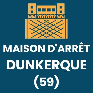 Maison d'arrêt prison Dunkerque