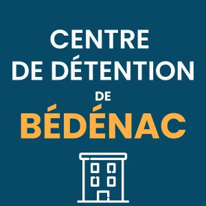 Centre de détention de bédénac