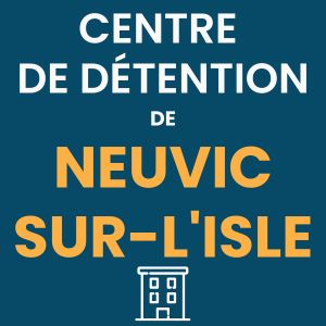Centre de détention Neuvic-sur-l'Isle