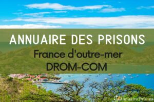 annuaire prison DOMTOM Outremer