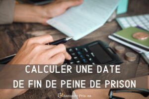 calculer date fin de peine de prison