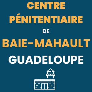 Centre pénitentiaire Baie-Mahault prison