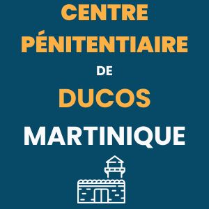 Centre pénitentiaire Ducos Martinique prison