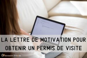 lettre de motivation pour obtenir permis de visite