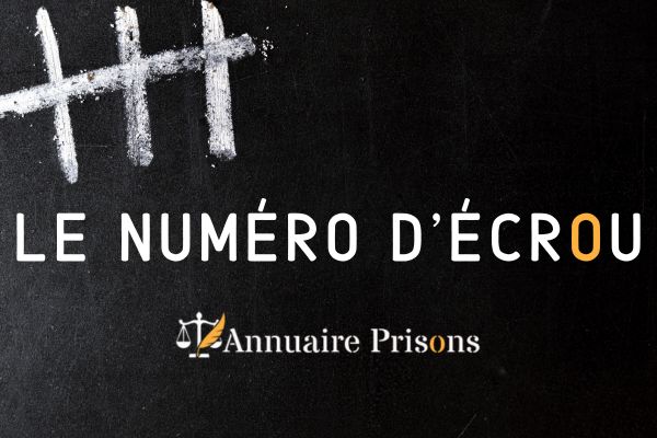 le numéro d'écrou annuaire prisons