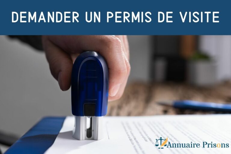 demander permis de visite prison