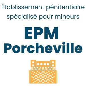 Prison pour mineurs EPM Porcheville