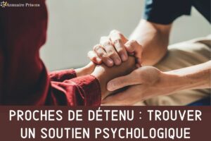 soutien psychologique famille de détenus