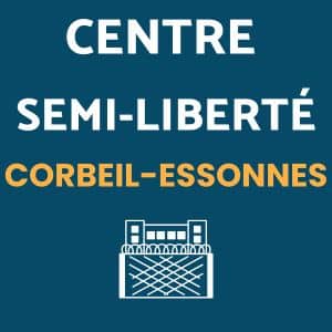 Centre de semi-liberté Corbeil-essonnes