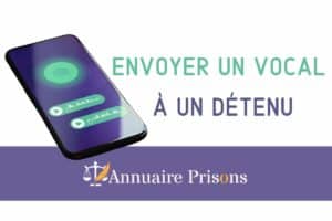 envoyer un vocal à un détenu en prison