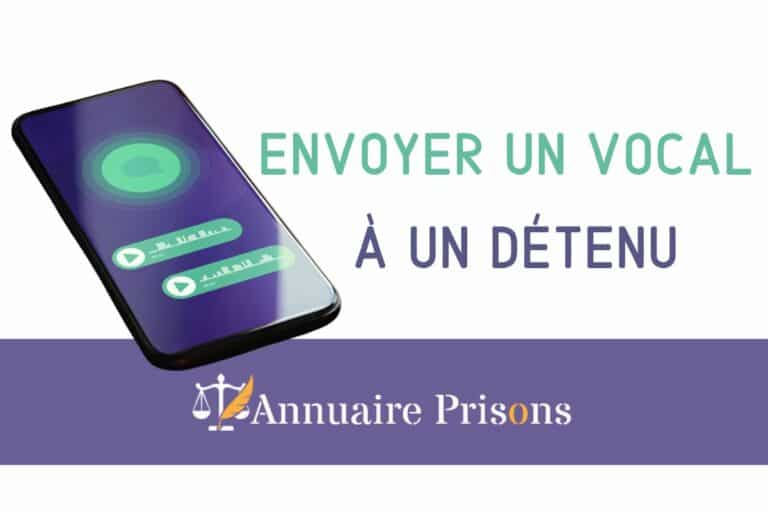 envoyer un vocal à un détenu en prison