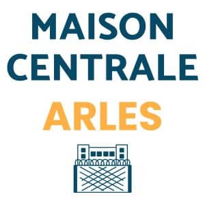 maison centrale Arles