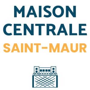 maison centrale saint-maur