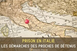 Démarches prison en italie