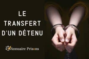 transfert d'un détenu en prison